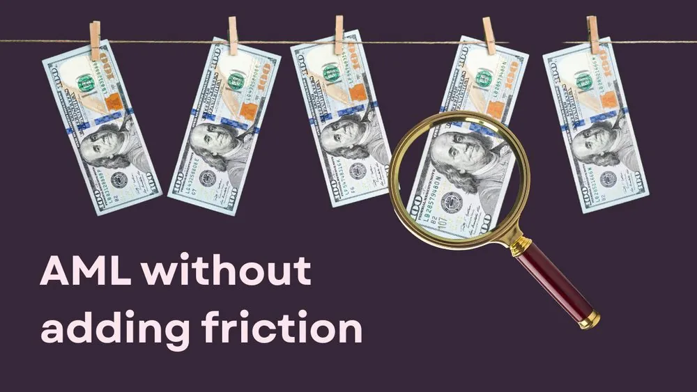 Automating KYC & AML without adding friction
