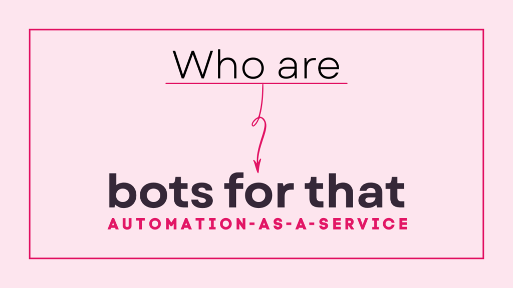 Who are bots for that